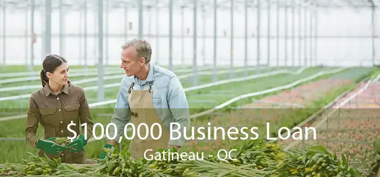 $100,000 Business Loan Gatineau - QC