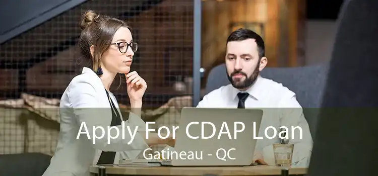 Apply For CDAP Loan Gatineau - QC