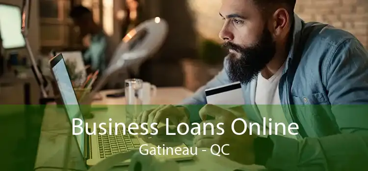 Business Loans Online Gatineau - QC