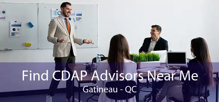 Find CDAP Advisors Near Me Gatineau - QC